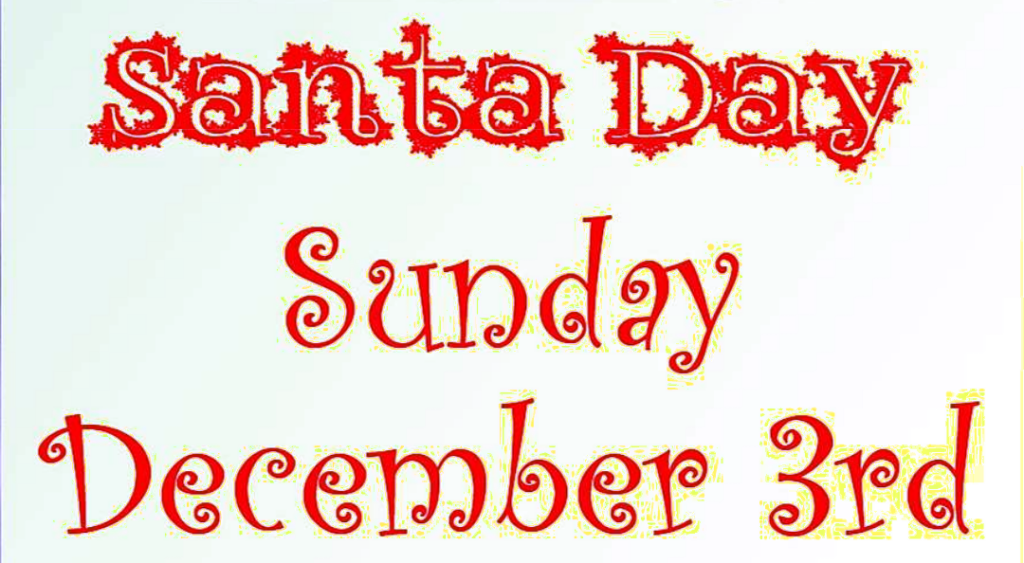 Santa Day Sunday 3rd December 2023